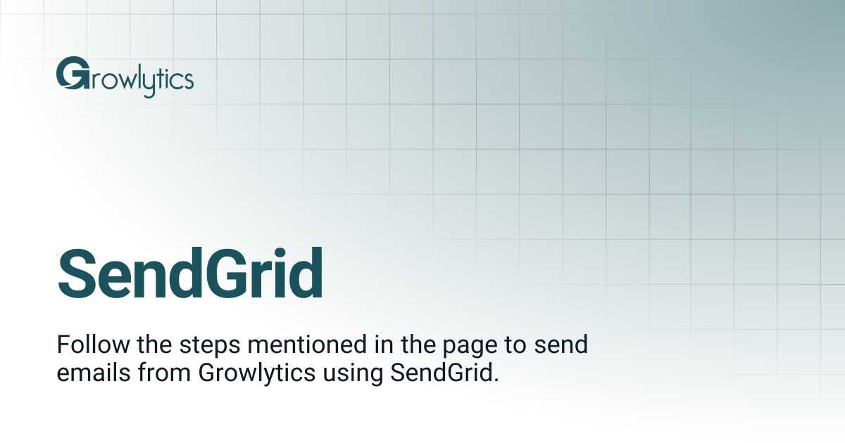 SendGrid | Growlytics