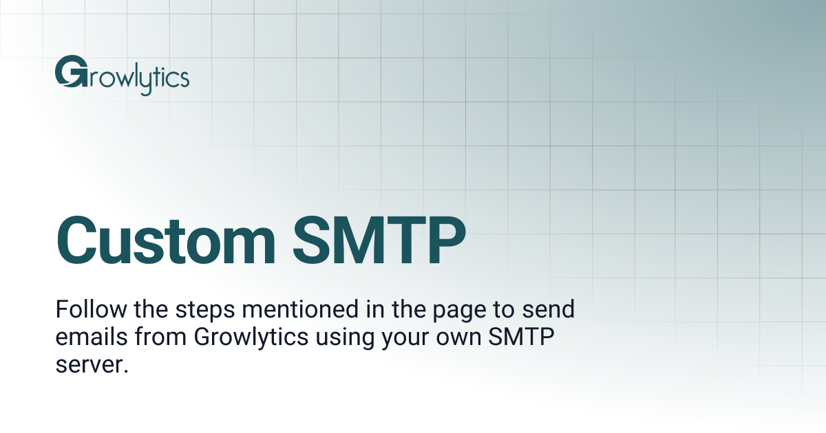 Custom SMTP | Growlytics