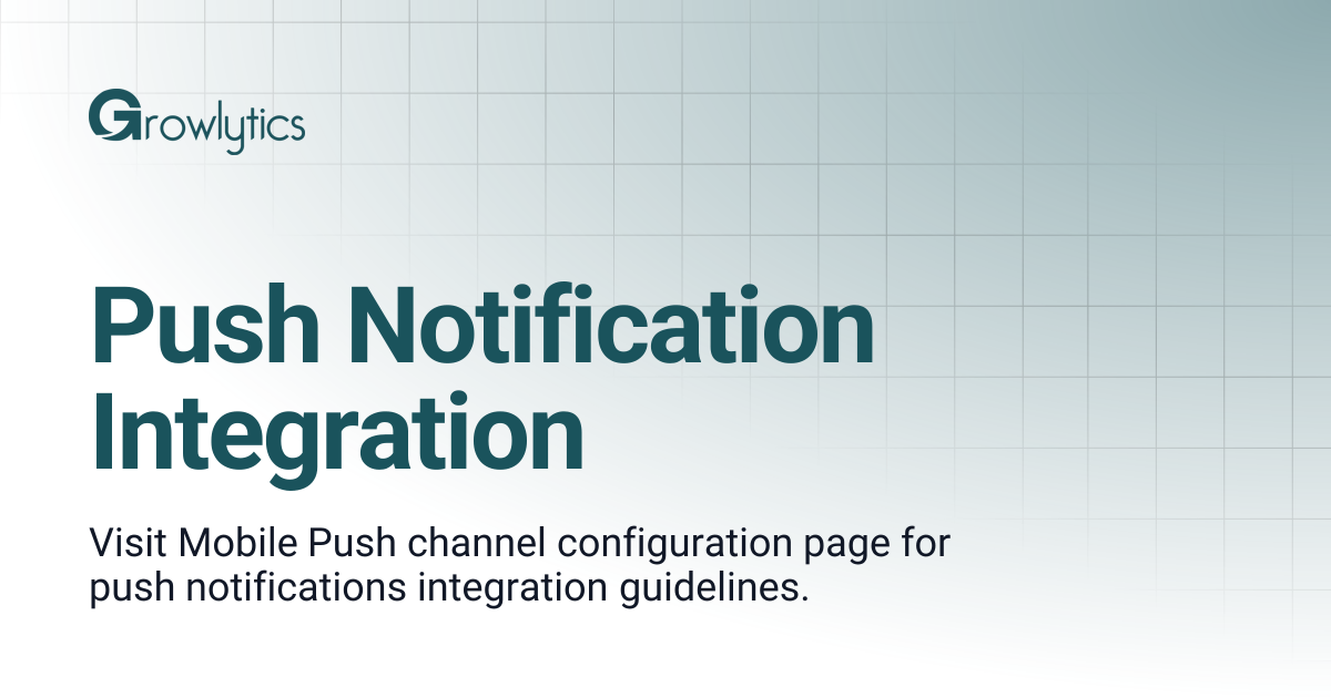 Push Notification Integration | Growlyti...
