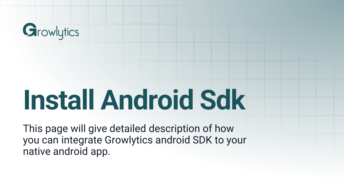Install Android Sdk | Growlytics